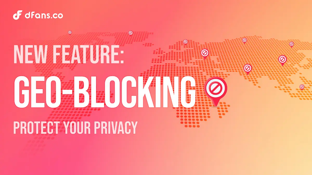 dfans Block regions you prefer to exclude, enhancing privacy and security for every creator.